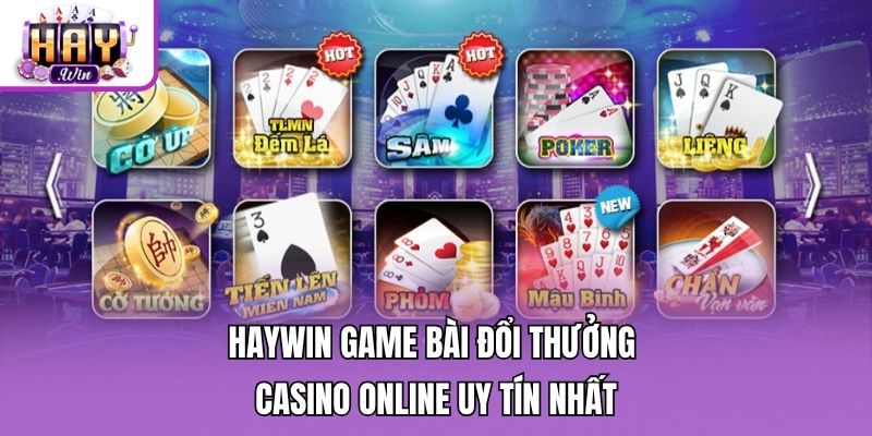 Haywin Game Bài Đổi Thưởng Casino Online Uy Tín Nhất